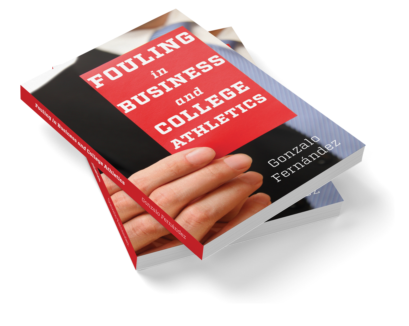 fouling-in-business-college-athletics-book-by-gonzalo-fernandez